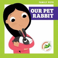Our Pet Rabbit - Jakubowski, Michele