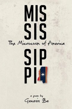 Mississippi: The Microcosm of America - Be, Genesis