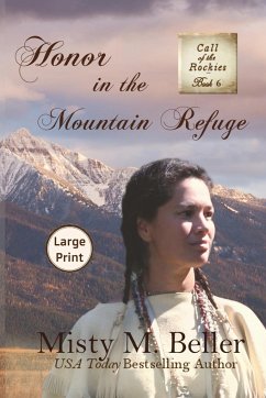 Honor in the Mountain Refuge - Beller, Misty M.