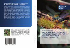 A PICTORIAL FIELD GUIDE TO THE WOODY PLANTS OF THE AMAZON - VOLUME III - Roosmalen, Marc van