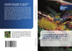 A PICTORIAL FIELD GUIDE TO THE WOODY PLANTS OF THE AMAZON - VOLUME VII - Roosmalen, Marc van