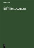 Die Metallfärbung (eBook, PDF)