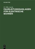 Fahrleitungsanlagen für elektrische Bahnen (eBook, PDF)
