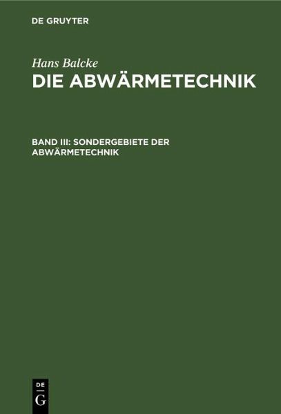 Sondergebiete der Abwärmetechnik (eBook, PDF) Sondergebiete der Abwärmetechnik (eBook, PDF)