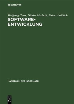 Software-Entwicklung (eBook, PDF) - Hesse, Wolfgang; Merbeth, Günter; Fröhlich, Rainer