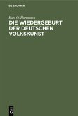Die Wiedergeburt der deutschen Volkskunst (eBook, PDF)