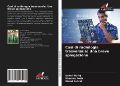 Casi di radiologia trasversale: Una breve spiegazione - Rafiq, Suhail;Posh, Sheema;Ashraf, Obaid