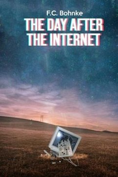 The Day after the Internet - Bohnke, Fc