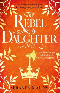 The Rebel Daughter - Malins, Miranda