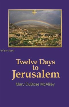 Twelve Days to Jerusalem - McAliley, Mary Dubose