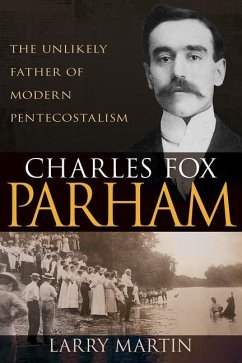 Charles Fox Parham - Martin, Larry