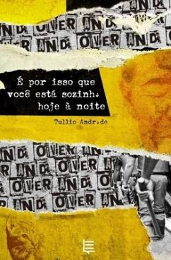 É por isso que você está sozinha hoje à noite - Andrade, Tullio