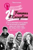 21 Femmes d'exception: La vie de combattantes pour la liberté qui ont repoussé les frontières: Angela Davis, Marie Curie, Jane Goodall et bie
