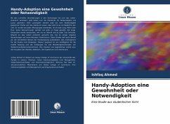 Handy-Adoption eine Gewohnheit oder Notwendigkeit - Ahmed, Ishfaq