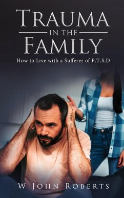 Trauma in the Family - Roberts, W John