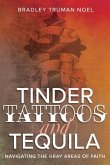 Tinder, Tattoos, and Tequila