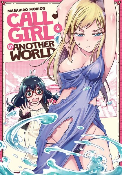 Call Girl in Another World Vol. 4 Call Girl in Another World Vol. 4