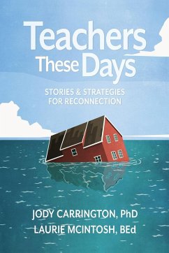 Teachers These Days - Carrington, Jody; McIntosh, Laurie