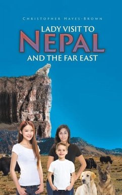 Lady Visit To Nepal And The Far East - Hayes-Brown, Christopher