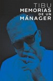 Tibu: Memorias de Un Manager