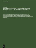 Die Theorie des Dampfmaschinenprozesses, die Konstruktion der Kolbendampfmaschinen, Theorie und Konstruktion der Schiffschraube sowie einen theoretischen Anhang (eBook, PDF)