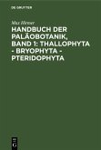 Handbuch der Paläobotanik, Band 1: Thallophyta - Bryophyta - Pteridophyta (eBook, PDF)