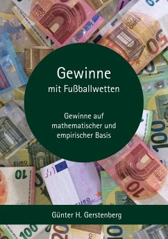 Gewinne mit Fußballwetten - Gerstenberg, Günter