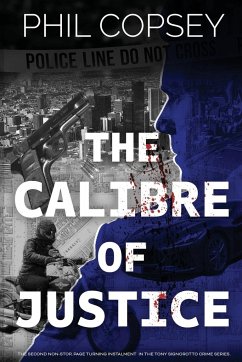 The Calibre of Justice - Copsey, Phil