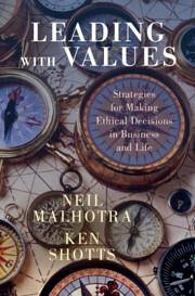Leading With Values - Malhotra, Neil; Shotts, Ken