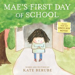 Mae's First Day of School - Berube, Kate