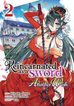 Reincarnated as a Sword: Another Wish (Manga) Vol. 2 - Tanaka, Yuu