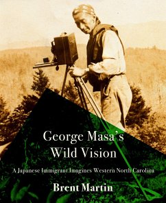 George Masa's Wild Vision - Martin, Brent