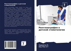 Rentgenografiq w detskoj stomatologii - K., Harshitha;Rao H.T, Aqy