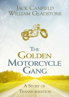 The Golden Motorcycle Gang - Canfield, Jack; Gladstone