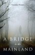 A Bridge to the Mainland - Bild 1