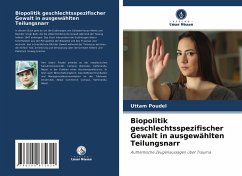Biopolitik geschlechtsspezifischer Gewalt in ausgewählten Teilungsnarr - Poudel, Uttam