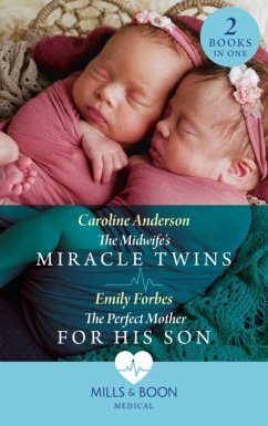 Midwife's Miracle Twins / The Perfect Mother For His Son - Anderson, Caroline; Forbes, Emily