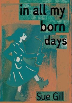 In all my born days - Gill, Sue