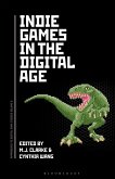 Indie Games in the Digital Age Indie Games in the Digital Age