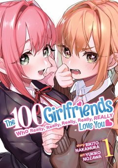 The 100 Girlfriends Who Really, Really, Really, Really, Really Love You Vol. 1 - Nakamura, Rikito