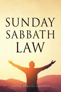 Sunday Sabbath Law - Richards, Pastor Webster