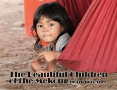 The Beautiful Children of the Mekong - Auer, Thomas
