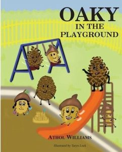 Oaky in the Playground - Williams, Athol