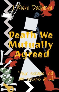 Death We Mutually Agreed - Dadhichi, J Rishi