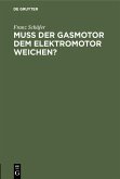 Muß der Gasmotor dem Elektromotor weichen? (eBook, PDF)