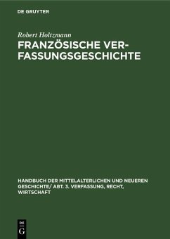 Französische Verfassungsgeschichte (eBook, PDF) - Holtzmann, Robert