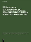 Über dreifache Flächensysteme und Ermittelung von Flächen, deren Minimalkurven durch Quadraturen bestimmt sind (eBook, PDF)