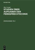 Max Langer: Studien über Aufgaben der Fernsprechtechnik. Ergänzungsbd. Teil 1 (eBook, PDF)