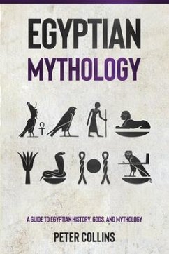Egyptian Mythology (eBook, ePUB) - Collins, Peter