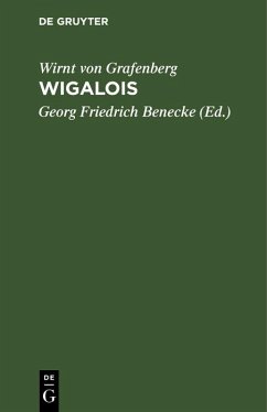 Wigalois Der Ritter mit dem Rade (eBook, PDF) - Grafenberg, Wirnt Von